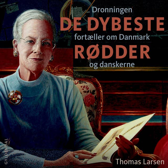 De dybeste rødder: Dronningen fortæller om Danmark og danskerne