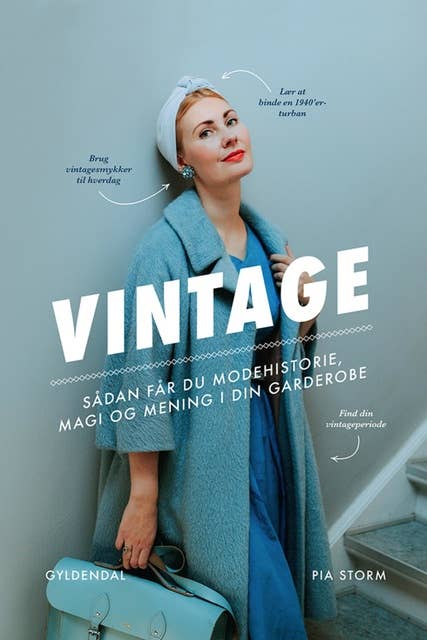 Vintage: Sådan får du modehistorie, magi og mening i din garderobe