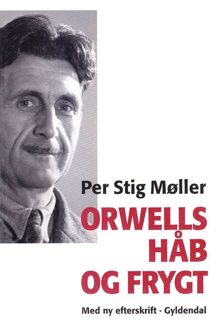 Orwells håb og frygt