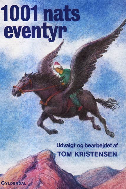 1001 nats eventyr: Udvalgt og bearbejdet af Tom Kristensen