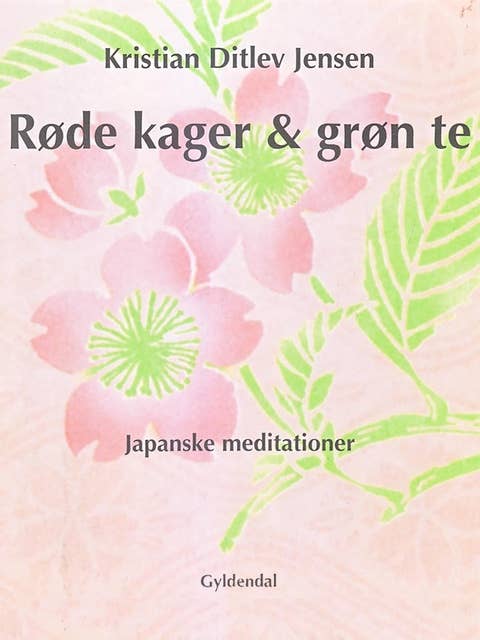 Røde kager & grøn te: Essays fra Japan
