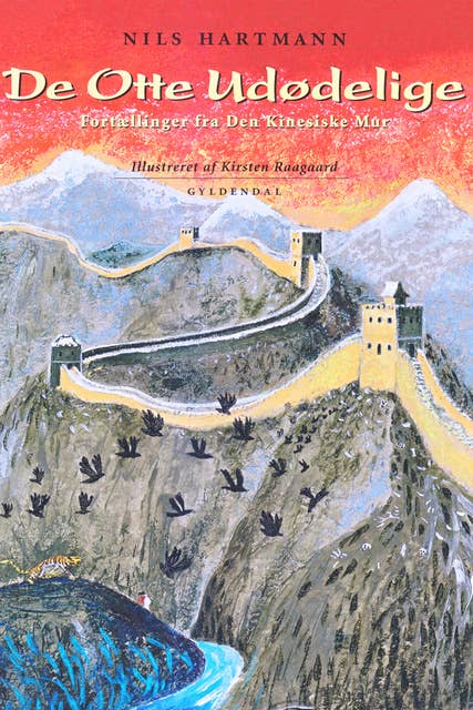 De Otte Udødelige: Fortællinger fra Den Kinesiske Mur