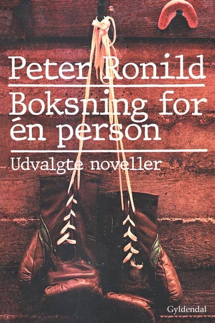 Boksning for én person: Udvalgte noveller