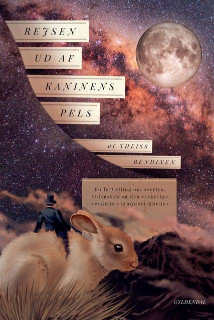 Rejsen ud af kaninens pels: En fortælling om overtro, videnskab og den virkelige verdens vidunderligheder