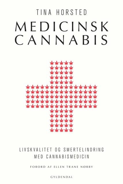 Medicinsk cannabis: Livskvalitet og smertelindring med cannabismediicin