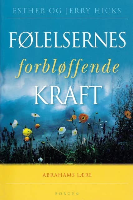 Følelsernes forbløffende kraft: Abrahams lære