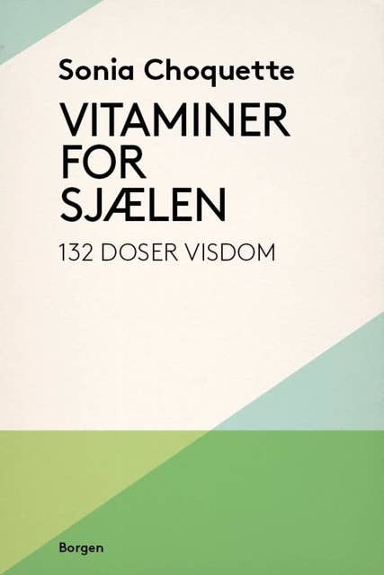 Vitaminer for sjælen: 132 doser visdom