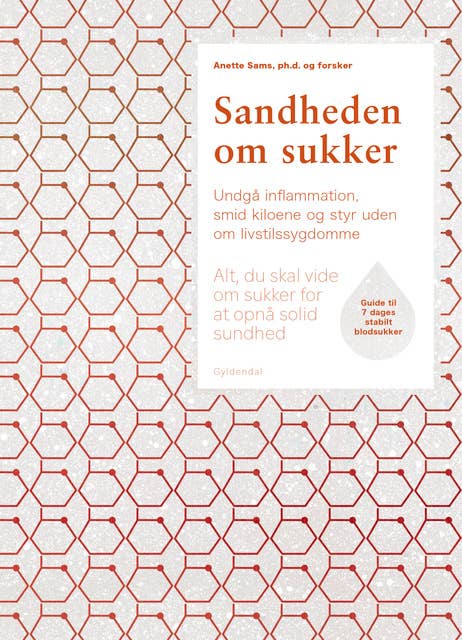 Sandheden om sukker: Alt, du skal vide om sukker for at opnå solid sundhed
