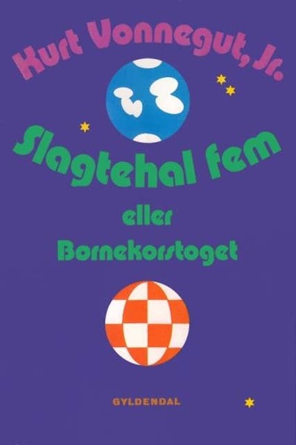 Cover for Slagtehal fem: eller Børnekorstoget