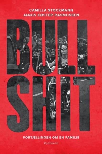 Cover for Bullshit: Fortællingen om en familie