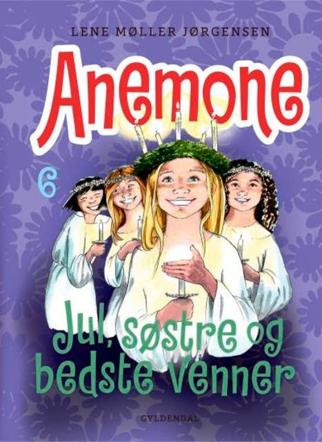 Anemone 6 - Jul, søstre og bedste venner