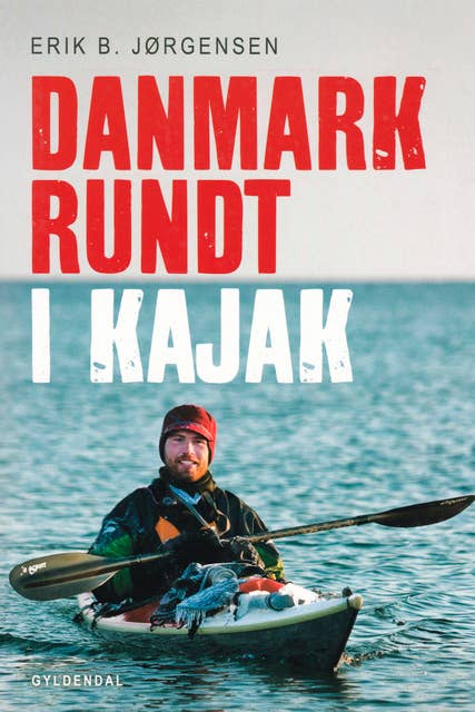 Danmark rundt i kajak: Eventyr under isvinteren 2009-10