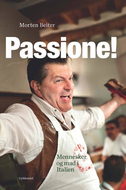 Passione!: Mennesker og mad i Italien