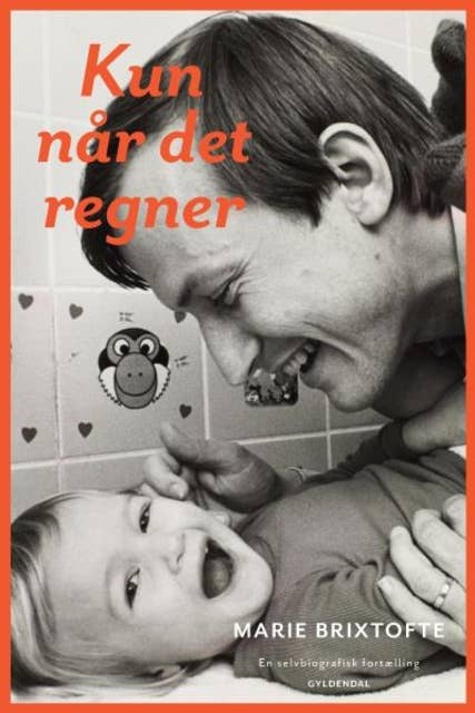 Kun når det regner: En selvbiografisk fortælling