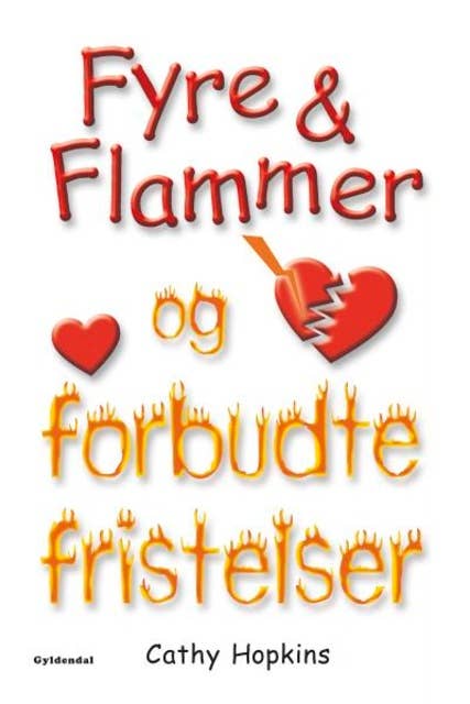 Fyre & Flammer 8 - Fyre & Flammer og forbudte fristelser