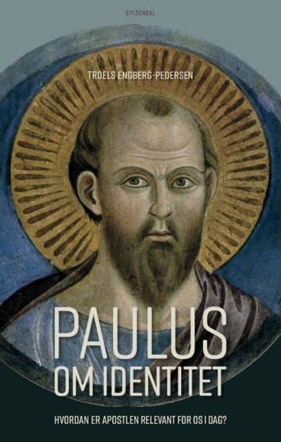Paulus om identitet: Hvordan er apostlen relevant for os i dag?