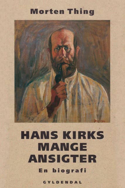 Hans Kirks mange ansigter: en biografi