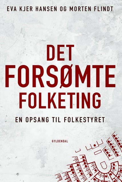 Cover for Det forsømte Folketing: En opsang til folkestyret