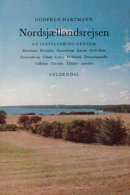 Nordsjællandsrejsen: en lystvandring