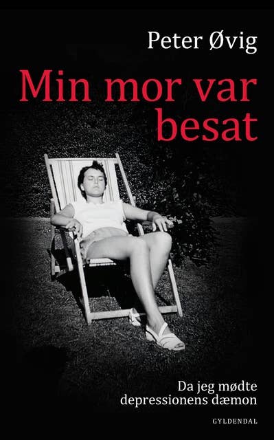 Min mor var besat: Da jeg mødte depressionens dæmon
