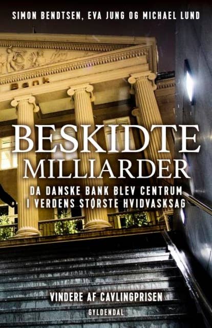 Beskidte milliarder: Da Danske Bank blev centrum i verdens største hvidvasksag