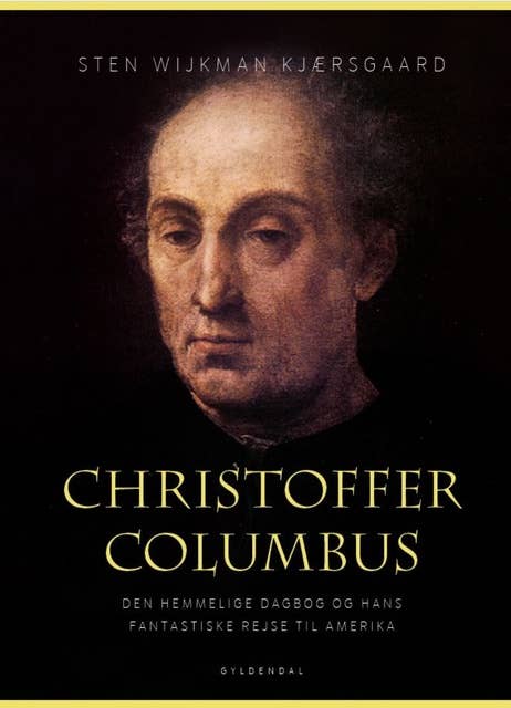 Christoffer Columbus: Den hemmelige dagbog og hans fantastiske rejse til Amerika