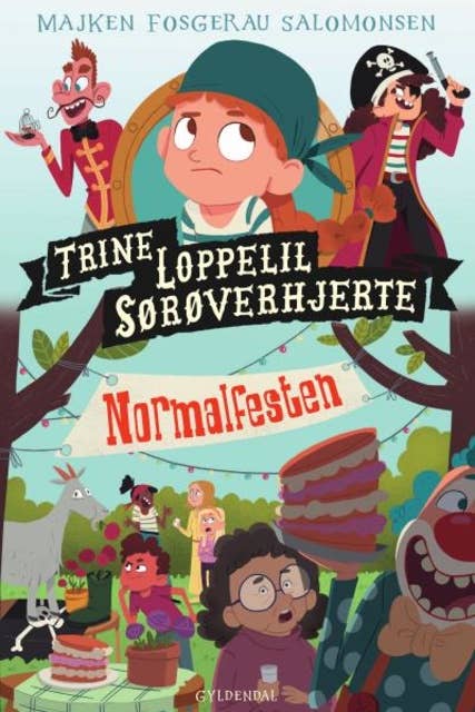 Trine Loppelil Sørøverhjerte: Normalfesten