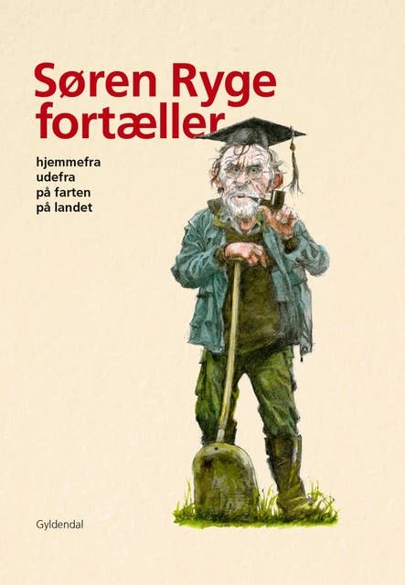 Søren Ryge fortæller: Hjemmefra, udefra, på farten, på landet