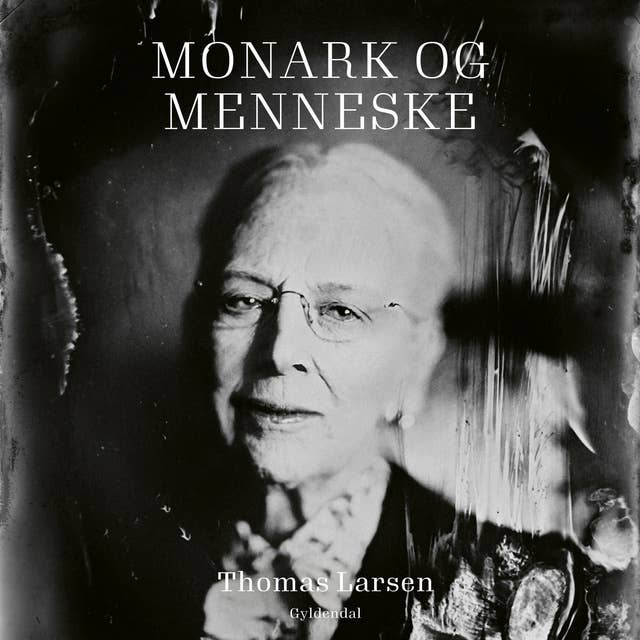Monark og menneske: Fjorten fortællinger om dronning Margrethes 50 år som regent