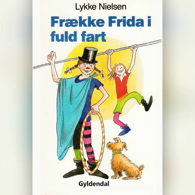 Frække Frida i fuld fart