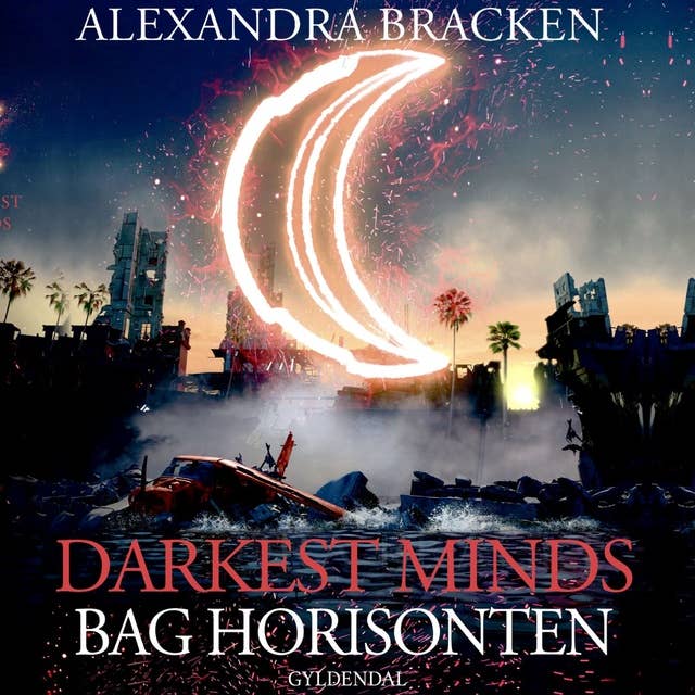 Darkest Minds - Bag Horisonten: Darkest Minds 3