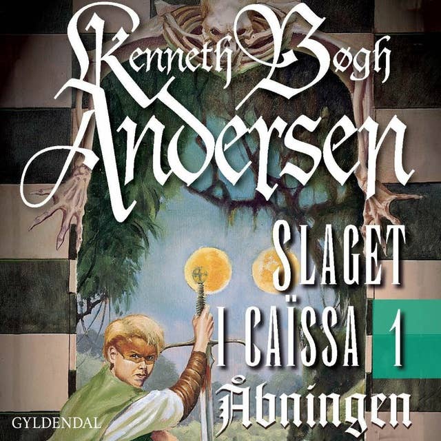 Åbningen: Slaget i Caïssa I