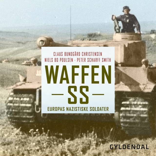 Waffen SS: Europas nazistiske soldater