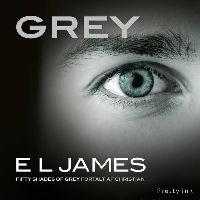 Grey: Fifty Shades of Grey fortalt af Christian