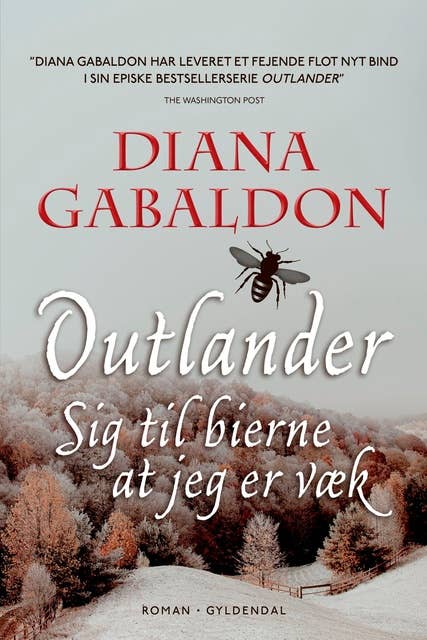 Sig til bierne at jeg er væk: Outlander