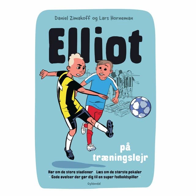 Elliot 2 - Elliot på træningslejr