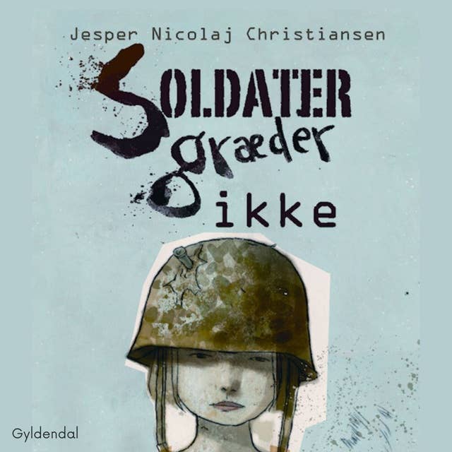 Soldater græder ikke