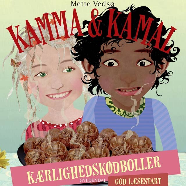 Cover for Kamma & Kamal. Kærlighedskødboller: God Læsestart