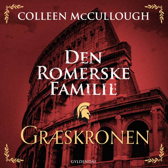 Den romerske familie. Græskronen: Den romerske familie 2