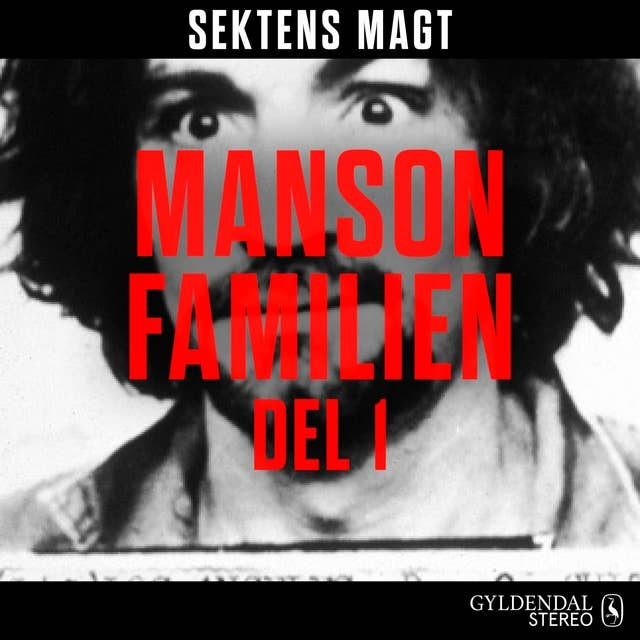 Sektens magt - Mansonfamilien del 1