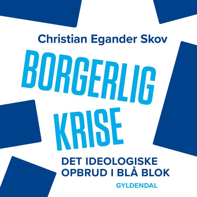 Cover for Borgerlig krise: Det ideologiske opbrud i blå blok