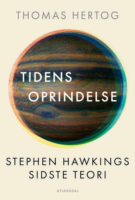 Tidens oprindelse: Stephen Hawkings sidste teori