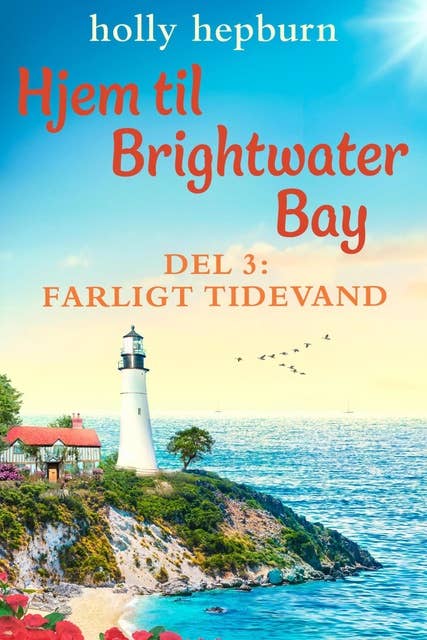 Hjem til Brightwater Bay 3: Farligt tidevand