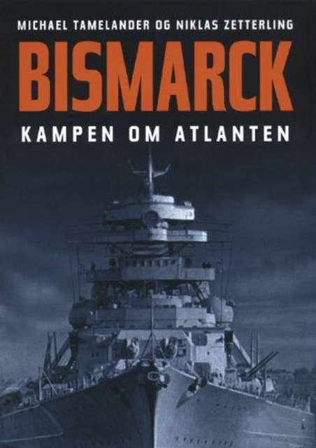 Cover for Bismarck. Kampen om Atlanten.