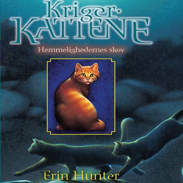 Krigerkattene 3: Hemmelighedernes skov