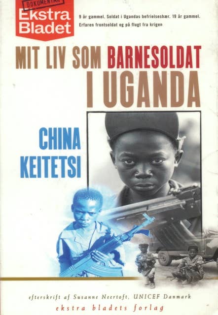 Mit liv som barnesoldat i Uganda