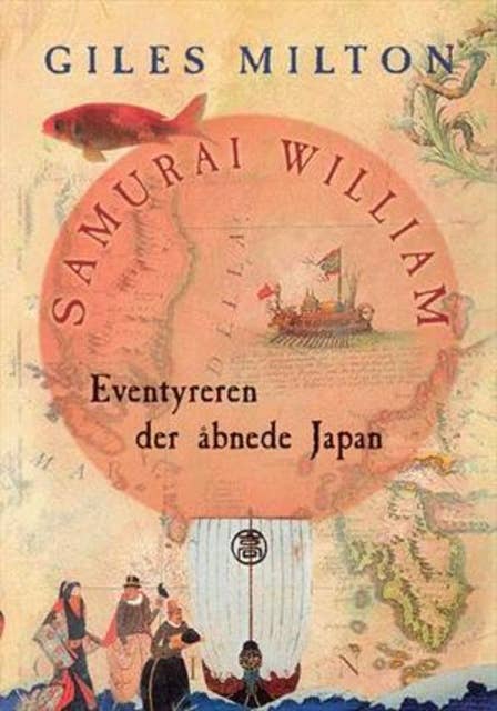 Samurai William - Eventyreren der åbnede Japan