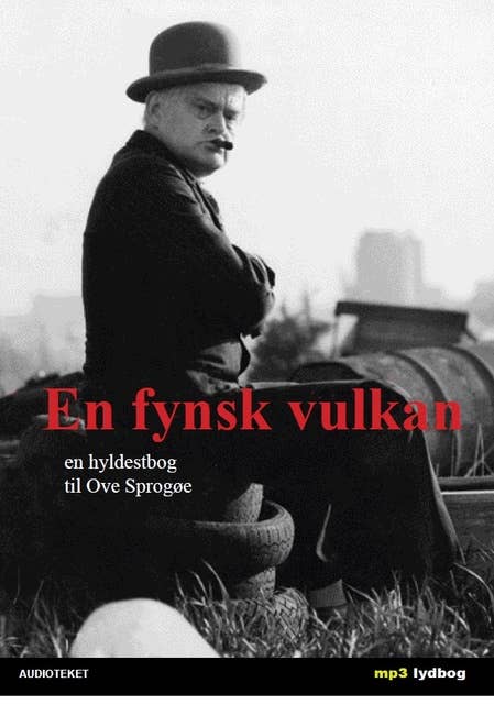 En fynsk vulkan - en hyldestbog til Ove Sprogøe