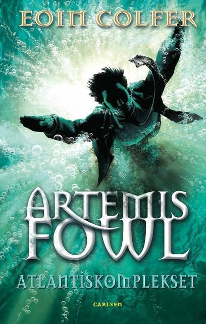 Artemis Fowl 7 – Atlantiskomplekset