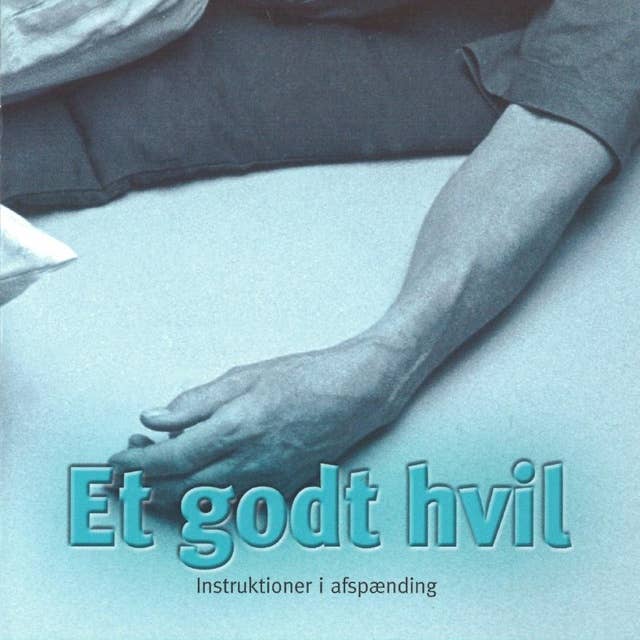 Et godt hvil - introduktion i afspænding
